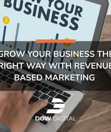 Grow Your Business the Right Way With Revenue Based Marketing